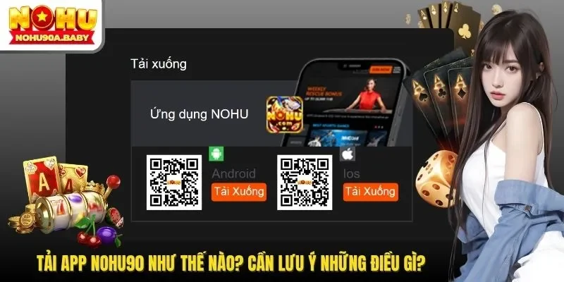 Tải App NOHU90 - Quy Trình Mà Ai Cũng Nên Thực Hiện